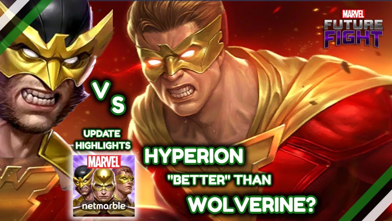 Hyperion a Native T2 and "Better" Than Wolverine!? (Update Highlights) | Marvel Future Fight