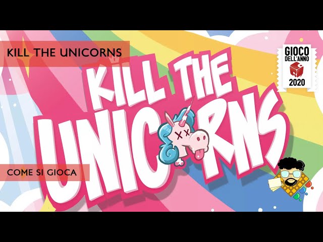 Gioco dell'anno Lucca 2020: Kill the Unicorns - Games Academy