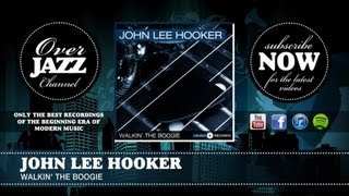 John Lee Hooker - Walkin&#39; the Boogie (1952)