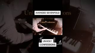 #avengedsevenfold #unholyconfessions #piano #cover #a7xcover
