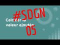 Sdgn05 calculer la valeur ajoute