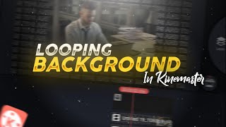 Looping Background In Kinemaster!🔥👌🏻 | By MS TIPS AND TRICKS!