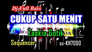 Dj Cukup Satu Menit Full Bass - Zaskia Gotik [Karaoke] | sx-KN7000