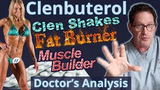 Clenbuterol - Fat Burning Drug - Doctor's Analysis of Side Effects & Properties