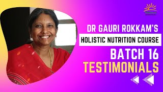 Holistic Nutrition & Health Certificate Course | Testimonials Batch 16 | Dr. Gauri Rokkam | Wellcure