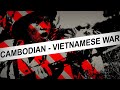 The Cambodian - Vietnamese War - Third Indochina War [45 Years of War - 3/3] - Documentary