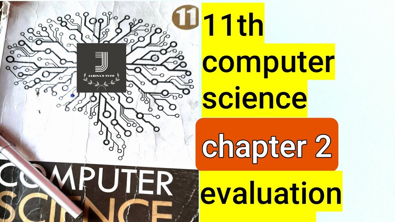 11th computer science | chapter 2 evaluation | book back answers in ...