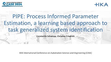 PIPE: Process Informed Parameter Estimation | CASE 2024