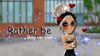 Rather Be - Msp Version