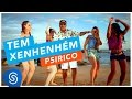 Psirico - Tem Xenhenhém (Clipe Oficial)