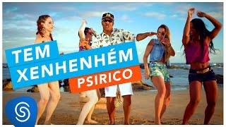 Watch Psirico Tem Xenhenhem video