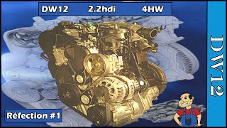 # 1 Réfection complet DW12  De A à Z  (moteur 2.2 l hdi )