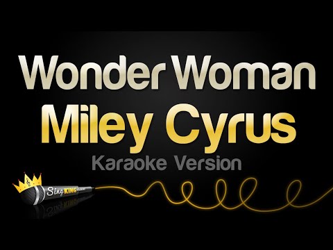 Miley Cyrus - Wonder Woman (Karaoke Version)