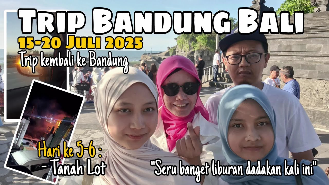 Trip Bandung Bali Part 6 | Tanah Lot lanjut OTW Bandung