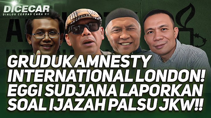 🔴LIVE! GRUDUK AMNESTY INTERNATIONAL LONDON! EGGI SUDJANA LAPORKAN SOAL IJAZAH PALSU JKW!!