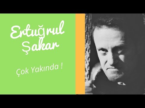 Çook Yakında !  | Ertuğrul Şakar