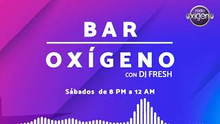 #RadioOxígeno | Bar Oxígeno con DJ Fresh (mezclas de rock n pop) screenshot 5