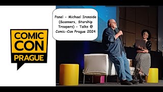Panel - Michael Ironside (Scanners, Starship Troopers) - Talks @ Comic-Con Prague 2024