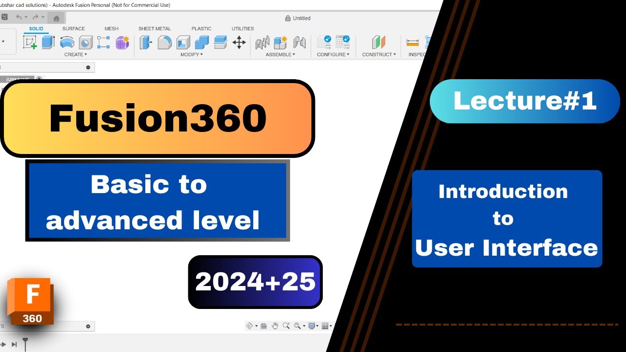 Fusion 360 Tutorial Series 2024/2025 || Part 1 – Mastering the User ...