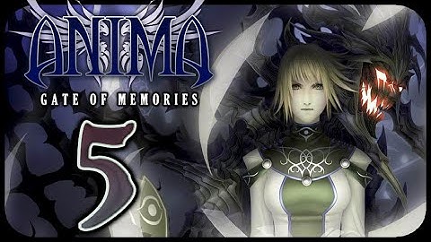 Anima: Gate of Memories Walkthrough Part 5 (PS4, XONE, PC) Gameplay