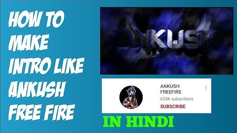 How to make intro like ankush free fire || make gaming intro || intro like ankush free fire || ff