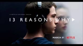 Vance Joy - Mess is Mine (13 Reasons Why) 1X01 (OFFICIAL SOUNDTRACK)