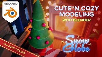 New Blender Modeling Course coming Dec 24! | SNOW GLOBE | Course Teaser