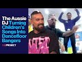 The aussie dj turning childrens songs into dance floor bangers
