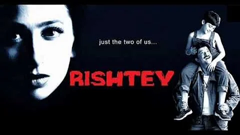 Dilbar Dilbar - Rishtey (2002) - Full Song