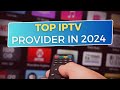 Top iptv provider of2024
