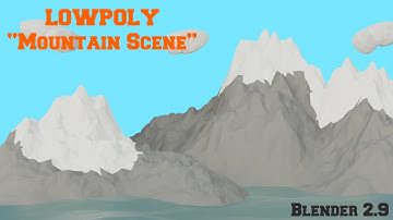 Lowpoly Mountain Scene | Blender 2.9 Follow along Tutorial.