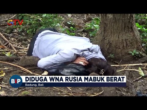 Diduga Mabuk Berat, WNA Rusia di Bali Ditemukan Tertidur di Lahan Kosong BuletiniNewsPagi 05/02