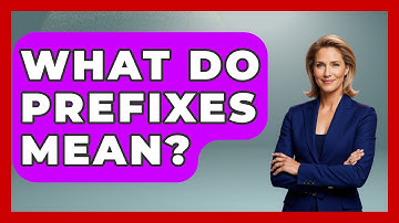 What Do Prefixes Mean? - The Language Library