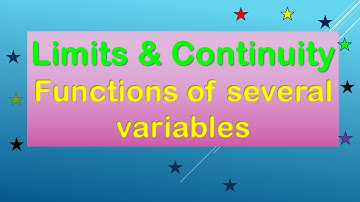 Limits & Continuity | Functions of several variables | Advanced Calculus