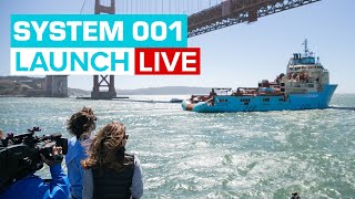 The Ocean Cleanup System 001 Launch LIVE from San-Francisco Bay