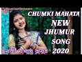 Chumki Mahata Jhumur|superhit jhumur 2020|by mahata creation