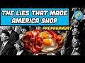 How consumer propaganda changed america