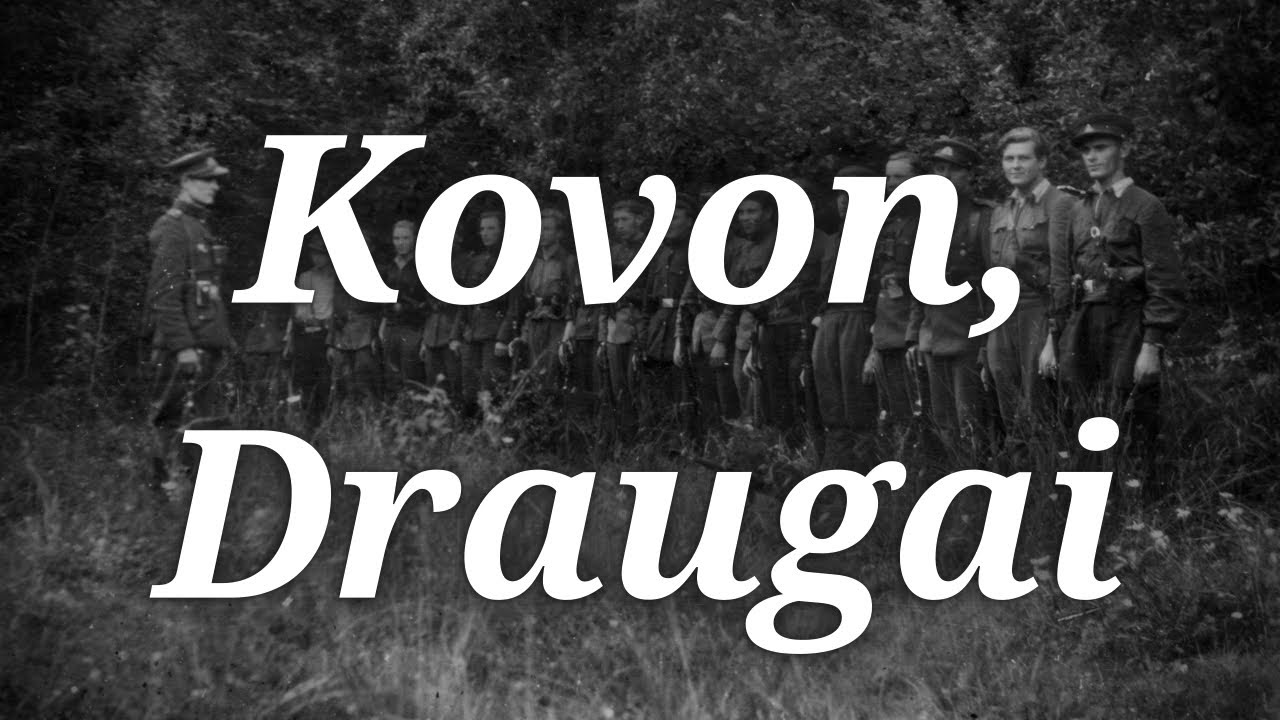 "Kovon, Draugai" - Lithuanian Military March