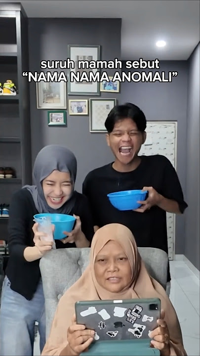 MAMAH BACA NAMA-NAMA ANOMALI BIKIN SAKIT PERUT 🤣 #hiburansegar #fypyoutube #drama #ngakak #syifdam