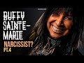 Buffy Sainte-Marie : Narcissist? -Part 4