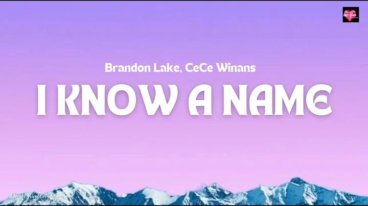 Brandon Lake, CeCe Winans - I Know A Name (Lyric Video) #iknowaname #brandonlake #cecewinans
