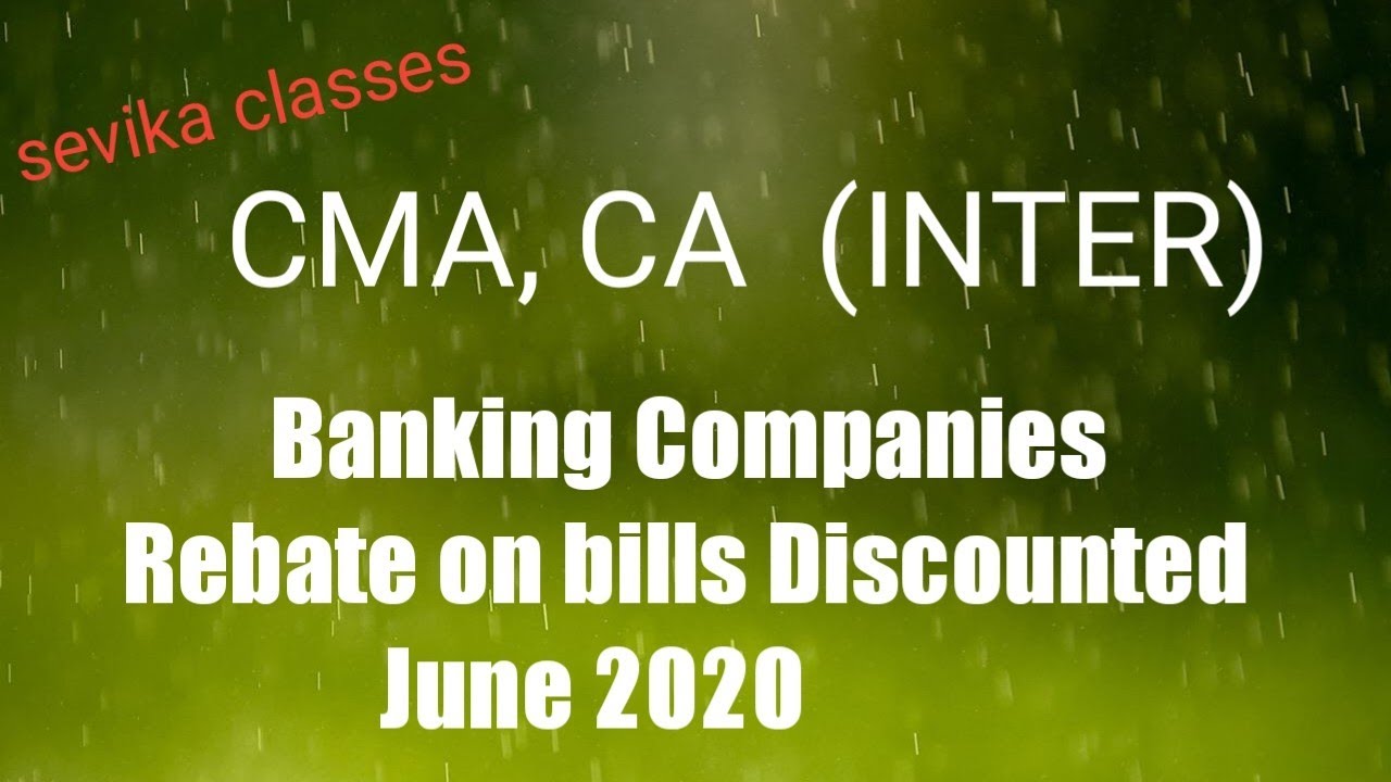 ca-cma-inter-banking-companies-rebate-on-bills-discounted-june-exm