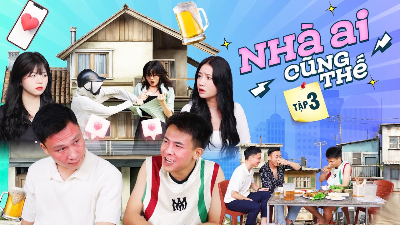 Nhà Ai Cũng Thế Tập 3 | Phim Tình Cảm Gia Đình Hay Nhất 2024