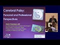 Cerebral Palsy: Personal and Professional Perspectives