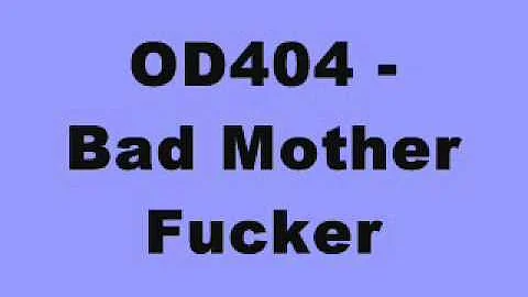 OD404 - Bad Mother Fucker (Kaktai Records)