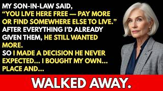 My Son-in-Law Said, “You Live Here Free — Pay More Or Find Somewhere Else To Live…”