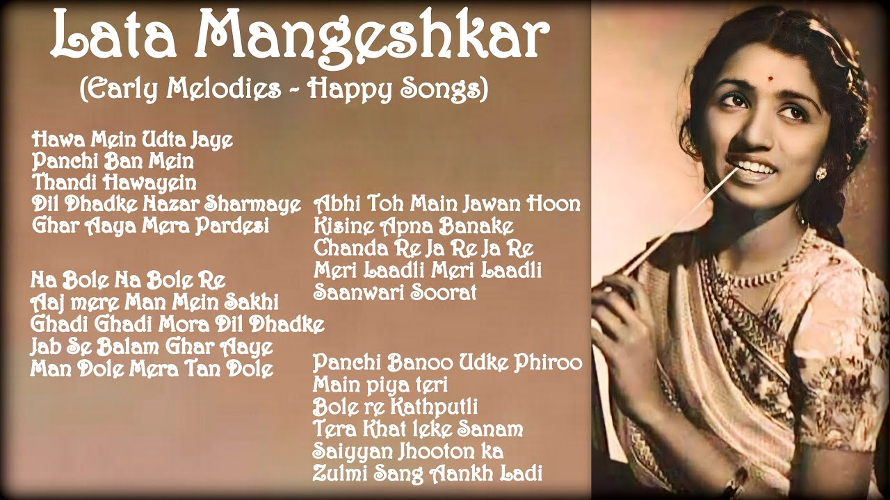 Lata Mangeshkar  Early melodies  Happy Songs  Late 40s   50s