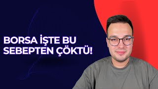 Borsa İstanbul Ve Di̇ğer Tüm Pi̇yasalar İştebu Yüzden Çakildi