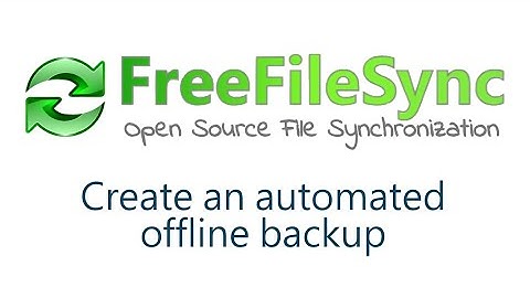 Create an automated offline backup with Free File Sync: USB Plug & Play Tutorial