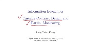 「資訊經濟」第七講「Cascade Adverse Selection and Partial Monitoring」(1)